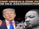 Trump reveal Martin Luther King Jr. Assassination Files